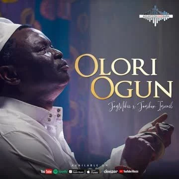 Olori Ogun (feat. Joshua Isreal)-aV9XvGfLvKg